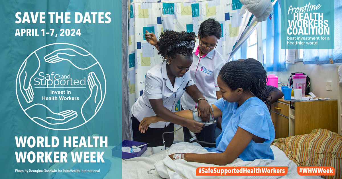 World Health Worker Week 'save the date' graphic with the 'safe and supported: invest in health workers' logo and an image of health workers in a clinical setting.