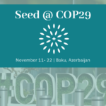 Seed at COP29 November 11-22 | Baku, Azerbaijan