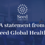 An image of health workers in training with the Seed logo and the text "A statement from Seed Global Health"